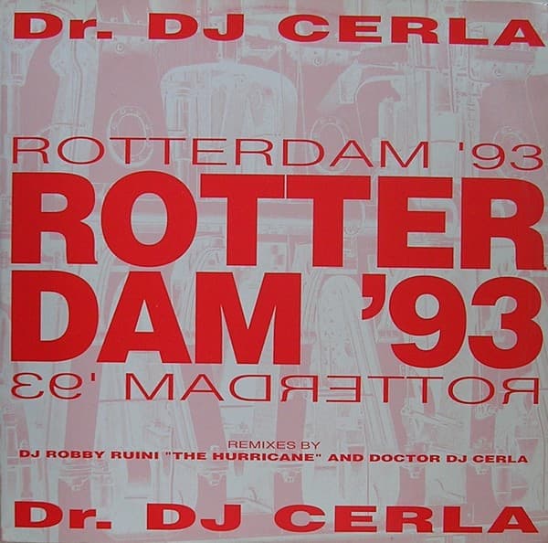 Dr. DJ Cerla — Rotterdam '93 (Remixes)