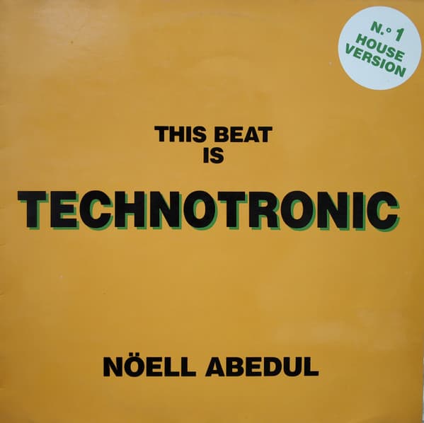 Nöell Abedul — This Beat Is Technotronic