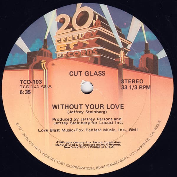 Cut Glass — Without Your Love