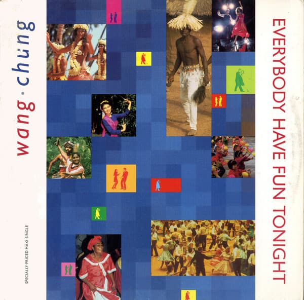 Wang Chung — Everybody Have Fun Tonight