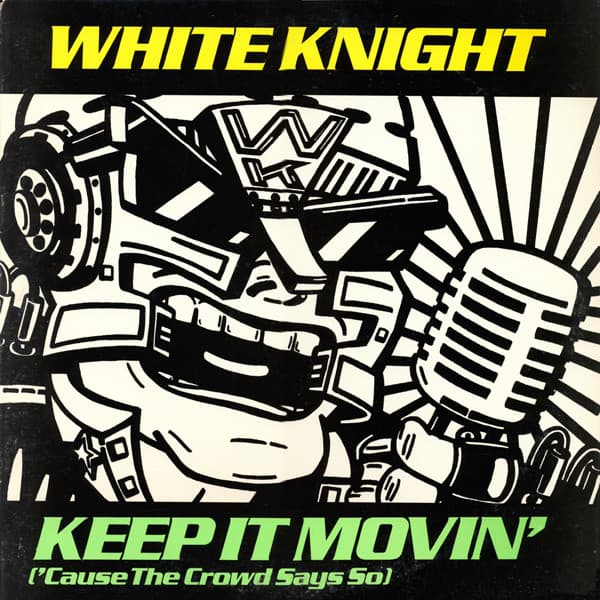 White Knight — Keep It Movin' ('Cause The Crowd Says So)