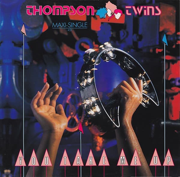 Thompson Twins — You Take Me Up