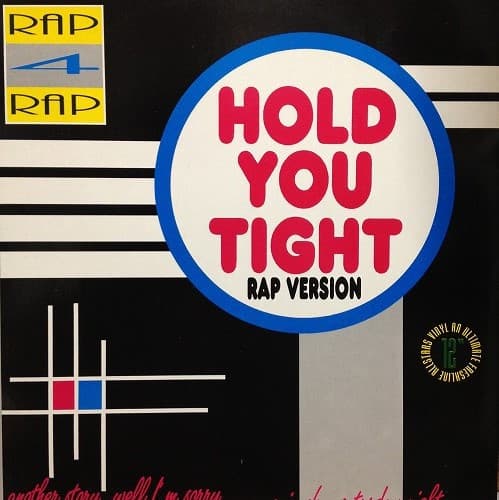 Rap 4 Rap — Hold You Tight